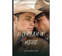 El Corazón No Miente: Romance Gay