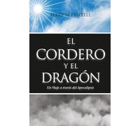 El Cordero y el Dragón: Un Viaje a través del Apocalipsis