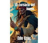 El corsario del humo.