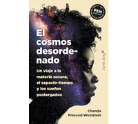 EL cosmos desordenado