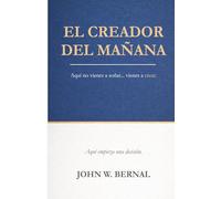 EL CREADOR DEL MAÑANA