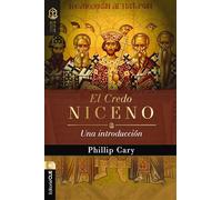El credo niceno / The Nicene Creed: Una Introducción / An Introduction