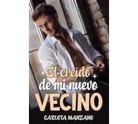 El creído de mi nuevo vecino