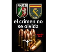 El crimen no se olvida: Ajustar cuentas con el pasado