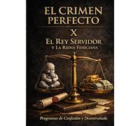 EL CRIMEN PERFECTO: EL REY SERVIDOR Y LA REINA FENICIANA
