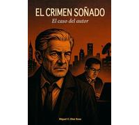 EL CRIMEN SOÑADO: El caso del autor