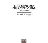 El cristianismo en la encrucijada del siglo II: Configuración del estilo de vida, el pensamiento y la organización de la Iglesia antigua: 177