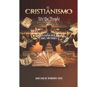 El cristianismo: La secta más peligrosa del mundo