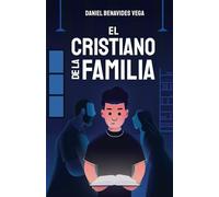 El cristiano de la familia