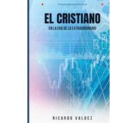 EL CRISTIANO EN LA ERA DE LO EXTRAORDINARIO: Trascendencia Personal