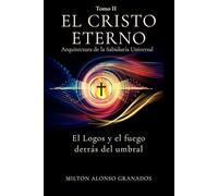 El Cristo Eterno: Arquitectura de la Sabiduría Universal