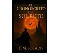 EL CRONOSCRITO DEL SOL ROTO