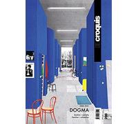 El Croquis. Ediz. inglese e spagnola. Dogma (2002-2021) (Vol. 208): Familiar /Extraño - Familiar / Unfamiliar