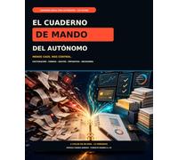 El cuaderno de mando del autónomo: Menos caos. Más control