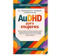 El cuaderno de trabajo completo de AuDHD para mujeres