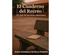 El Cuaderno del Recreo: El club de los ecos silenciosos