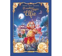 EL CUADERNO MÁGICO DE ELFIE 05. LOS REFLEJOS DE WALPURGIS: 4