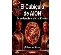 El Cubículo de Aión: la redención de la Tierra