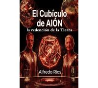 El Cubículo de Aión: la redención de la Tierra
