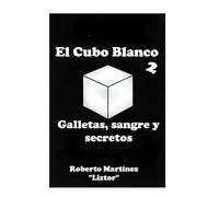 El Cubo Blanco 2: Galletas, sangre y secretos.