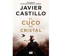 El cuco de cristal - Castillo Javier