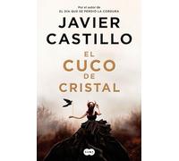 Javier Castillo El cuco de cristal / The Crystal Cuckoo (Tascabile)