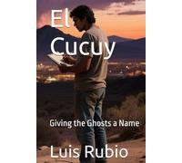 El Cucuy: Giving the Ghosts a Name