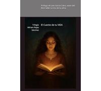 El Cuento de tu VIDA: Trilogía