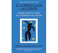 Bessel Van Der El Cuerpo Lleva La Cuenta: Cerebro, Mente Y Cuerpo E (Tascabile)