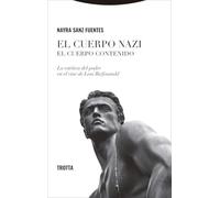 El cuerpo nazi. El cuerpo contenido: La estética del poder en el cine de Leni Riefenstahl