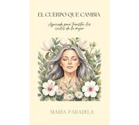 El cuerpo que cambia: Ayurveda para los ciclos de la mujer
