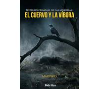 El cuervo y la víbora: 1