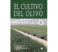 EL CULTIVO DEL OLIVO. 8ª edición