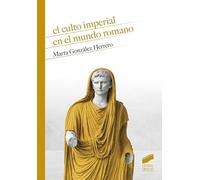 El culto imperial en el mundo romano: 18