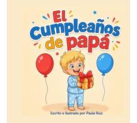 El cumpleaños de papá