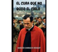 EL CURA QUE NO QUISO EL CIELO