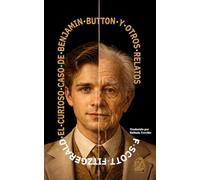 El curioso caso de Benjamin Button y otros relatos: Nueva traducción al español: 65