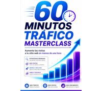 El curso intensivo de 60 minutos sobre tráfico web