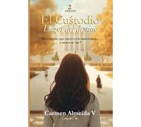 El Custodio: Lazos del destino