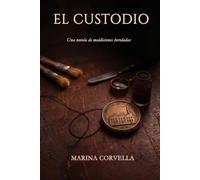 El Custodio: Una novela de maldiciones heredadas