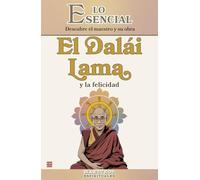El Dalái Lama y la felicidad: Descubre el maestro y su obra