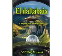 El daltabaix: L'enigma surt de Montserrat