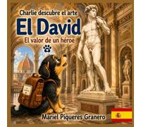 El David. El valor de un héroe: Colección: Charlie descubre el arte