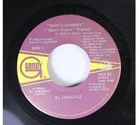 EL DeBARGE 45 RPM WHO'S JOHNNY (Short Circuit Theme) / LOVE IN A SPECIAL WAY