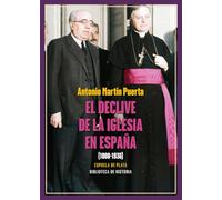 El declive de la Iglesia en España (1808-1936)
