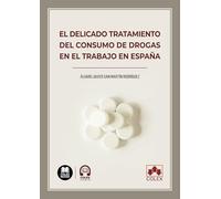 El delicado tratamiento del consumo de drogas en el trabajo: 1