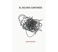 EL DELIRIO CONTINÚA
