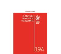 El delito de insolvencia fraudulenta