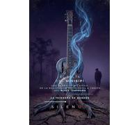 EL DELTA DEL MISISIPI: Blues temprano.