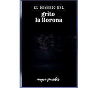 el demonio del gritto